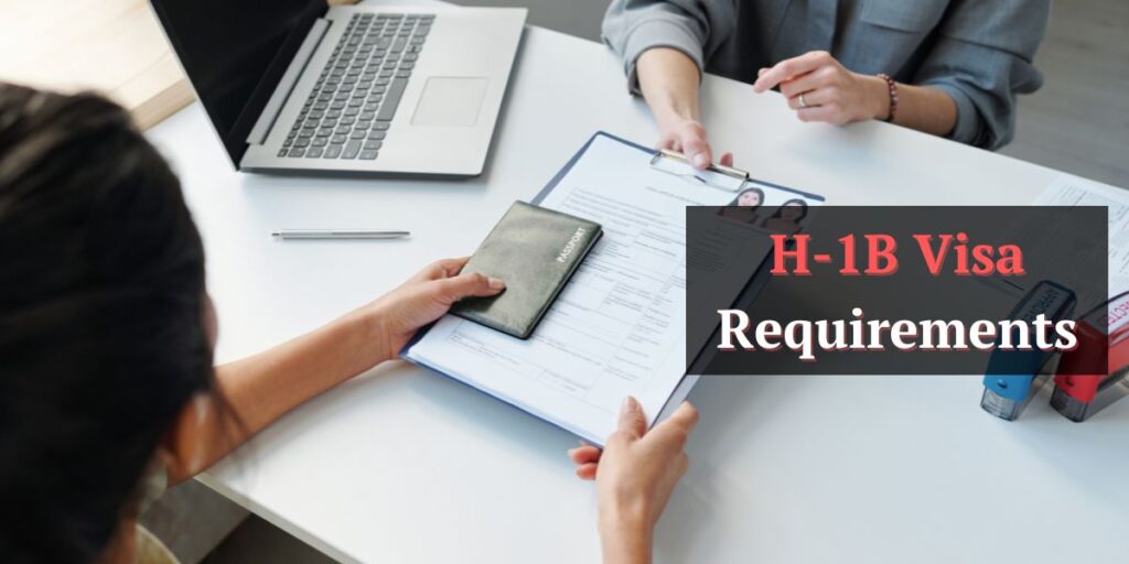 H-1B Visa Requirements